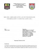 ROL DEL ABOGADO ANTE LAS TECNOLOGÍAS DE INFORMACIÓN Y COMUNICACIÓN (TIC)