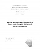 Estudio Geotécnico Para el Proyecto de Construcción Complejo Habitacional << Los Guasimitos>>