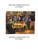 HISTORIA EMPRESARIAL DE COLOMBIA