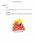 Una salchipapería trujillana, que tiene como principal visión "Convertir en la mejor y que genere más ventas en Trujillo.