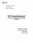 Trabajo de Investigación Metodología Cualitativa “El Transformismo”