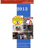 ¿Como se denomina, en que consiste y que es un espacio confinado?