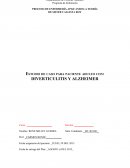 Estudio de caso para paciente adulto con: DIVERTICULITIS Y ALZHEIMER