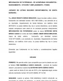 IMPUGNACION DE PATERNIDAD.- SE ACOMPAÑAN DOCUMENTOS.- RAZONAMIENTO.- CITACIÓN Y EMPLAZAMIENTO.- PODER.