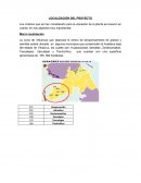 Los criterios que se han considerado para la ubicación de la planta se tuvieron en cuenta en dos aspectos muy importantes: Proyecto