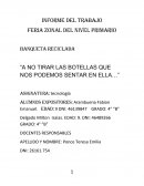 Proyectos “A NO TIRAR LAS BOTELLAS QUE NOS PODEMOS SENTAR EN ELLA...”