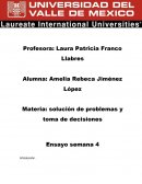 LIDERAZGO SEMANA 4 SOLUCION DE PROBLEMAS Y TOMA DE DE DECISIONES