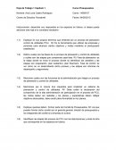 Instrucciones: desarrolle sus respuestas en los espacios en blanco; si desea puede adicionar otra hoja si lo considera necesario