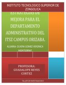 ESTRATEGIAS DE MEJORA PARA EL DEPARTAMENTO ADMINISTRATIVO DEL ITSZ CAMPUS ORIZABA.