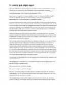 El camino que eliges seguir