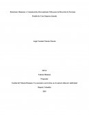 Estudio de caso Relaciones Humanas y Comunicación, Herramientas Útiles para la Dirección de Personas
