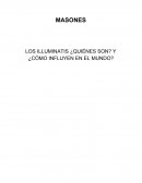 LOS ILLUMINATIS ¿QUIÉNES SON? Y ¿CÓMO INFLUYEN EN EL MUNDO?