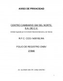 AVISO DE PRIVACIDAD CENTRO CAMBIARIO GM DEL NORTE, S.A. DE C.V.