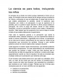 La ciencia es para todos, incluyendo los niños