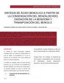 SINTESIS DE ÁCIDO BENCILICO A PARTIR DE LA CONDENSACIÓN DEL BENZALDEHÍDO, OXIDACIÓN DE LA BENZIONA Y TRANSPOSICIÓN DEL BENCILO.