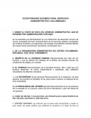 CUESTIONARIO EXAMEN FINAL DERECHO ADMINISTRATIVO COLOMBIANO