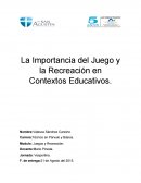 La Importancia del Juego y la Recreación en Contextos Educativos