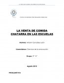 LA VENTA DE COMIDA CHATARRA EN LAS ESCUELAS