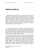 Siempre el mismo día.