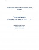 KWASHIORKOR: UNA REALIDAD EN EL SIGLO XXI