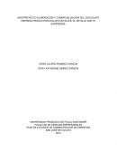 ANTEPROYECTO ELABORACIÓN Y COMERCIALIZACIÓN DEL CHOCOLATE EMPRESA PRODUCTORA DULCES DETALLES, EL DETALLE QUE TE SORPRENDE