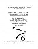 RESEÑA DE LA OBRA TEATRAL FILOSOFÍA, ¿PARA QUÉ?