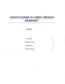 ENSAYO SOBRE EL LIBRO “MÉXICO BÁRBARO”