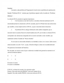Asociado a cada problema de Programación Lineal existe un problema de optimización llamado “Problema DUAL”. Página 1