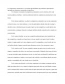 La Competencia comunicativa es el conjunto de habilidades que posibilita la participación apropiada en situaciones comunicativas específicas.