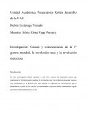 Cuales son las Causas y Consecuencuencias de la 1° Guerra Mundial, la Rev. Rusa y la rev. mexicana