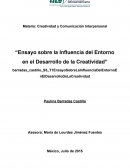 Creatividad y Comunicación Interpersonal “Ensayo sobre la Influencia del Entorno en el Desarrollo de la Creatividad”