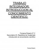 TRABAJO INTEGRADOR: INTRODUCCION AL CONOCIMIENTO CIENTIFICO