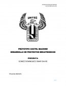 PROTOTIPO COCTEL MACHINE DESARROLLO DE PROYECTOS MECATRONICOS
