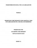 PRESENTADO COMO REQUISITO PARA ASISITIR AL FORO DE GLOBALIZACION EN LA ESCUELA DE INGENIEROS