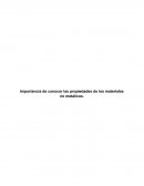 Importancia de conocer las propiedades de los materiales no metálicos