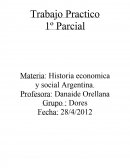 Trabajo Practico 1º Parcial Materia: Historia economica y social Argentina