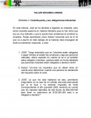 TALLER SEGUNDA UNIDAD SEMANA 2: Contribuyente y sus obligaciones tributarias