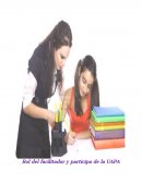 Rol del facilitador y participa de la UAPA