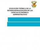 EVOLUCIÓN TEÓRICA DE LA INTERNAZIONALIZACIÓN DE LAS CIENCIAS ECONÓMICO-ADMINISTRATIVO