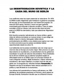 LA DESINTEGRACION SOVIETICA Y LA CAIDA DEL MURO DE BERLÍN