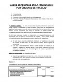 CASOS ESPECIALES EN LA PRODUCCION POR ÓRDENES DE TRABAJO