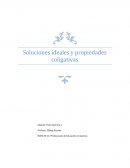 Soluciones ideales y propiedades coligativas