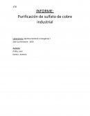 Purificación de sulfato de cobre industrial Laboratorio: Química General e Inorgánica I