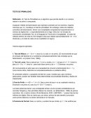 Un Test de Primalidad es un algoritmo que permite decidir si un número natural n es primo o compuesto.