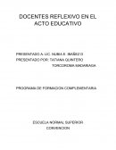 DOCENTES REFLEXIVOS EN EL ACTO EDUCATIVO