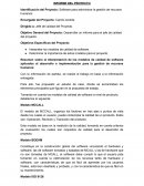 INFORME DEL PROYECTO Identificación del Proyecto: Software para administrar la gestión de recursos humanos