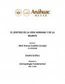 EL SENTIDO DE LA VIDA HUMANA Y DE LA MUERTE