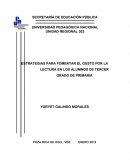 ESTRATEGIAS PARA FOMENTAR EL GUSTO POR LA LECTURA EN LOS ALUMNOS DE TERCER GRADO DE PRIMARIA