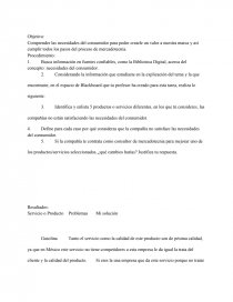 Comprender las necesidades del consumidor para poder crearle un valor a nuestra marca y así cumplir todos los pasos del proceso de mercadotecnia. Página 1