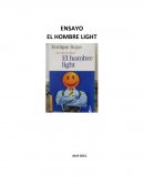 EL HOMBRE LIGHT una persona que es vive al dia